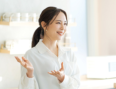 お客様としっかり向き合える